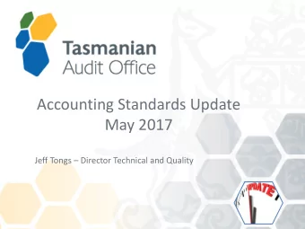 May 2017 Jeff Tongs  Director Technical and Quality  Accounting Treats or Threats?  Are you