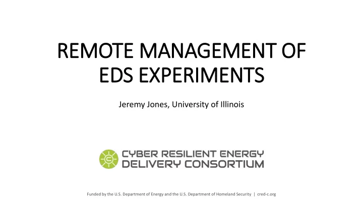 remote m te man anagem ement t of eds e ds exper eriments