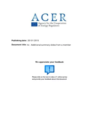 Publishing date: 20/ 01/ 2015  Document title:  4c - Additional summary slides from a member  We