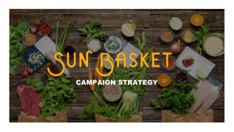 CAMPAIGN STRATEGY  Fearlessly pursuing growth and  innovation within our company, culture,  and