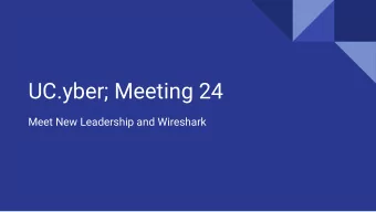 UC.yber; Meeting 24  Meet New Leadership and Wireshark  If Youre New!   Join our Slack