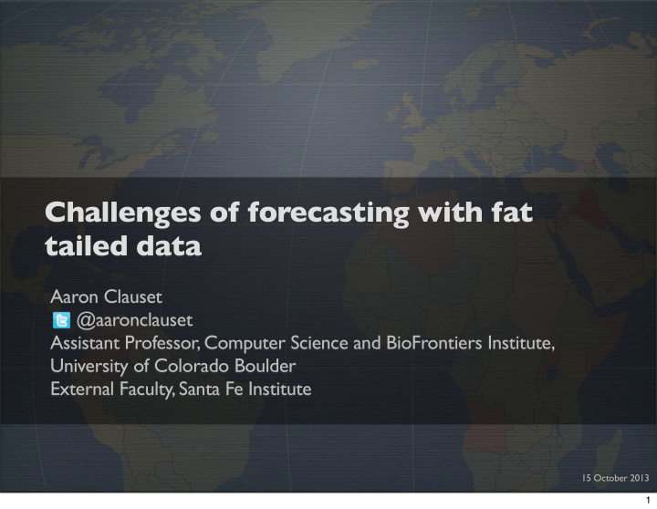 challenges of forecasting with fat tailed data