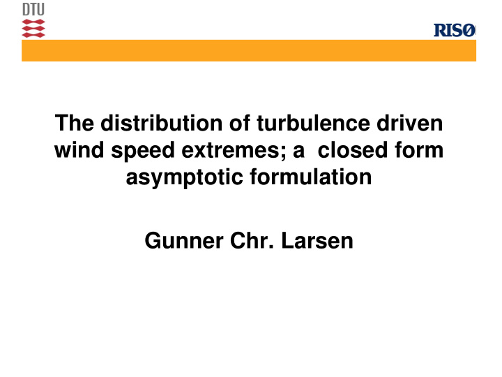 the distribution of turbulence driven wind speed extremes