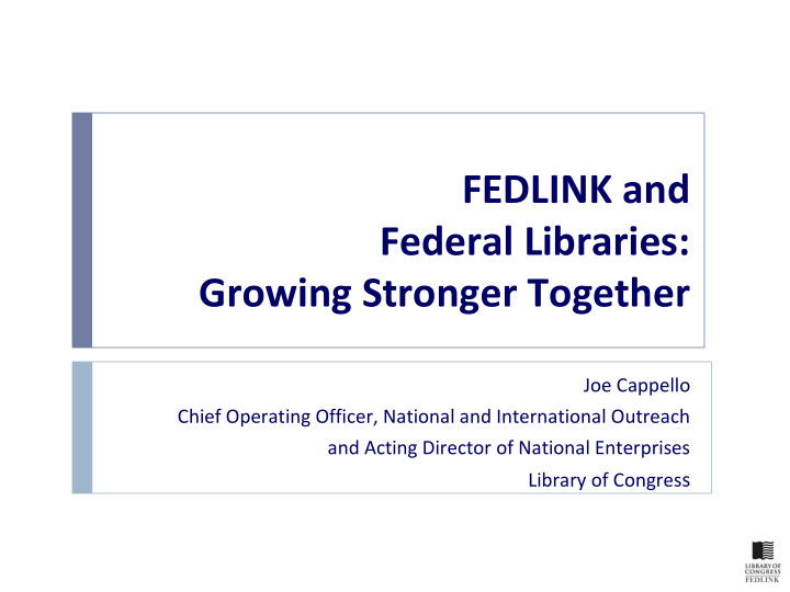 fedlink and federal libraries growing stronger together