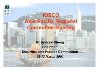 IOSCO  Asia Pacific Regional  Committee Meeting  Mr Andrew Sheng  Chairman  Securities and Futures