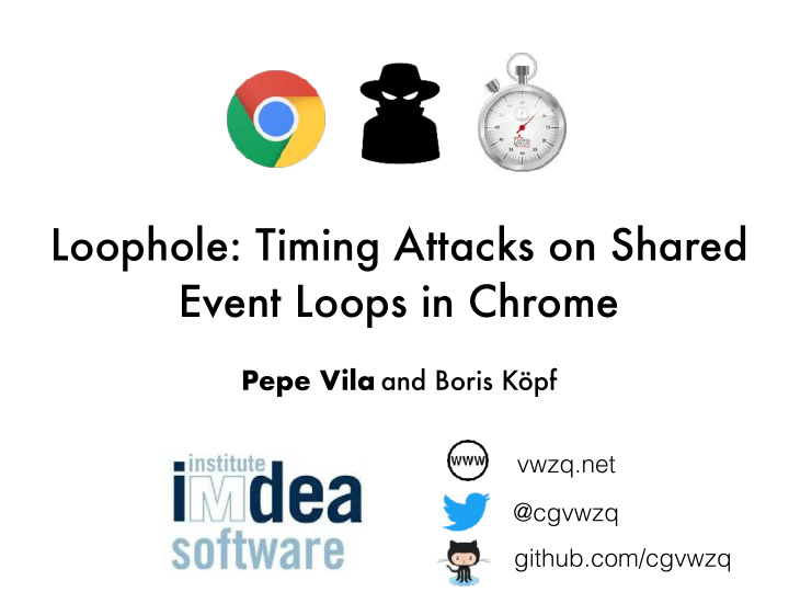 loophole timing attacks on shared event loops in chrome