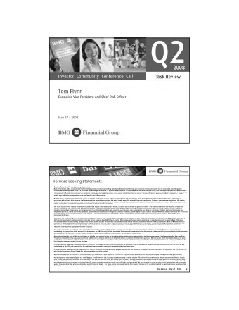 Investor  Community  Conference  Call Q2  2008  2008  2008  2008  Risk Review  Tom Flynn  Executive