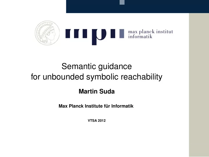 semantic guidance for unbounded symbolic reachability