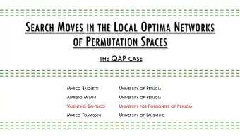 Q UADRATIC A SSIGNMENT P ROBLEM (QAP)  There are n factories and n cities.  A distance a ij