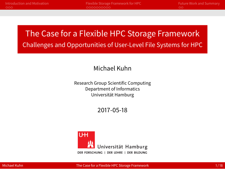 the case for a flexible hpc storage framework
