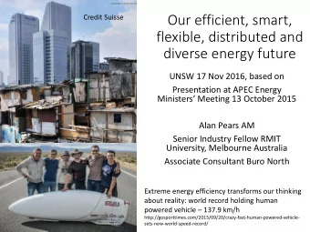 diverse energy future  UNSW 17 Nov 2016, based on  Presentation at APEC Energy Ministers Meeting