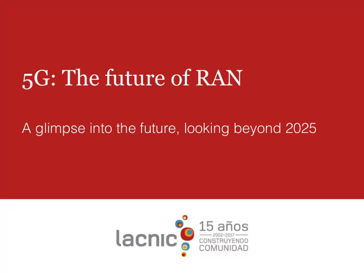 5g the future of ran