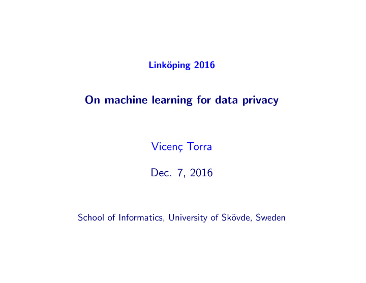 on machine learning for data privacy vicen c torra dec 7