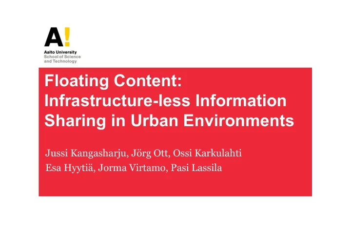 floating content infrastructure less information sharing