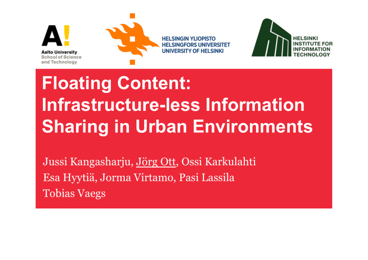 floating content infrastructure less information sharing
