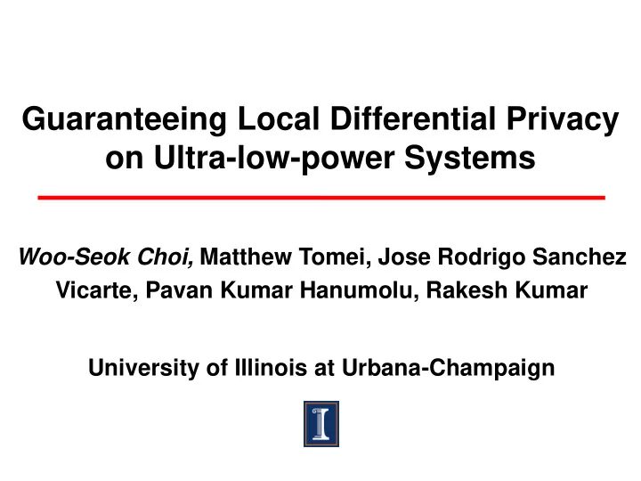 guaranteeing local differential privacy on ultra low