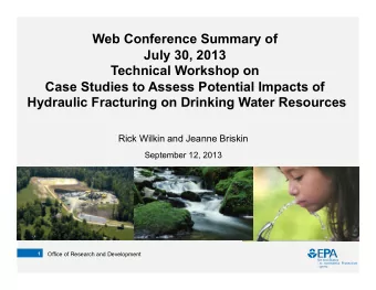 Web Conference Summary of  July 30, 2013  Technical Workshop on  Case Studies to Assess Potential