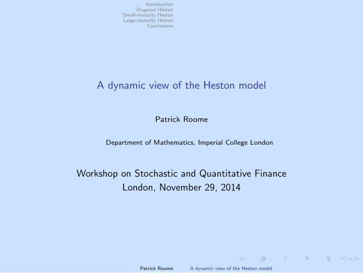 a dynamic view of the heston model