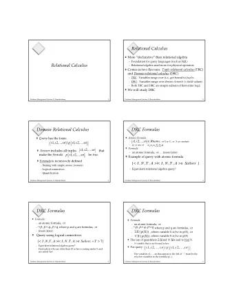 Relational Calculus  More declarative than relational algebra   Foundation for query