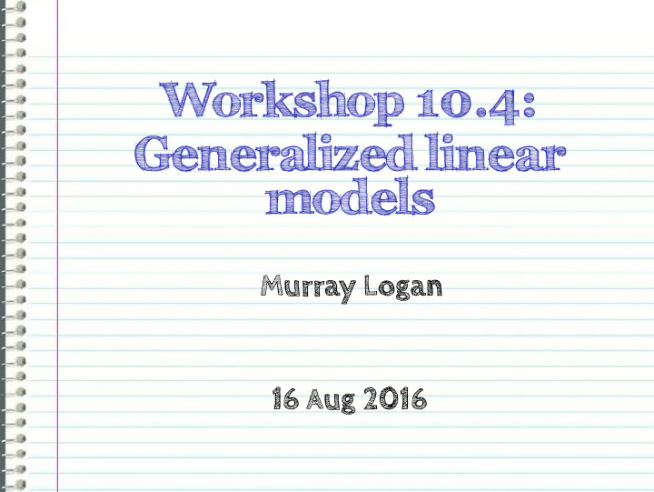 workshop 10 4 generalized linear models