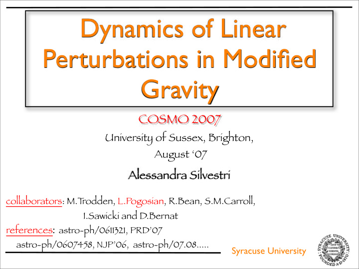 dynamics of linear perturbations in modified gravity