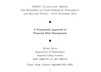 CIMAT, Guanajuato, Mexico  5th Workshop on Game-Theoretic Probability  and Related Topics, 13-15