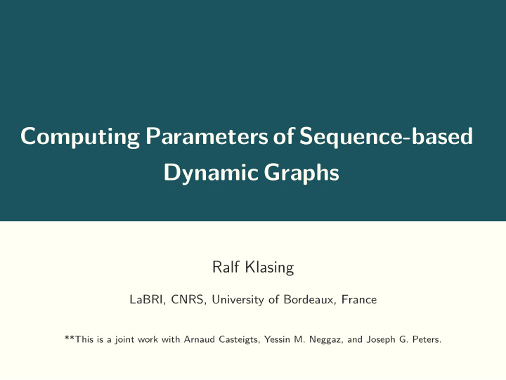 computing parameters of sequence based dynamic graphs