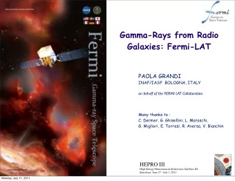 Gamma-Rays from Radio  Galaxies: Fermi-LAT  PAOLA GRANDI  INAF/IASF  BOLOGNA, ITALY  on behalf of