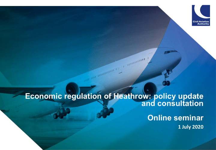 economic regulation of heathrow policy update and