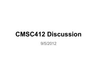 CMSC412 Discussion  9/5/2012  Overview   Introduction   Running project remotely   Xming