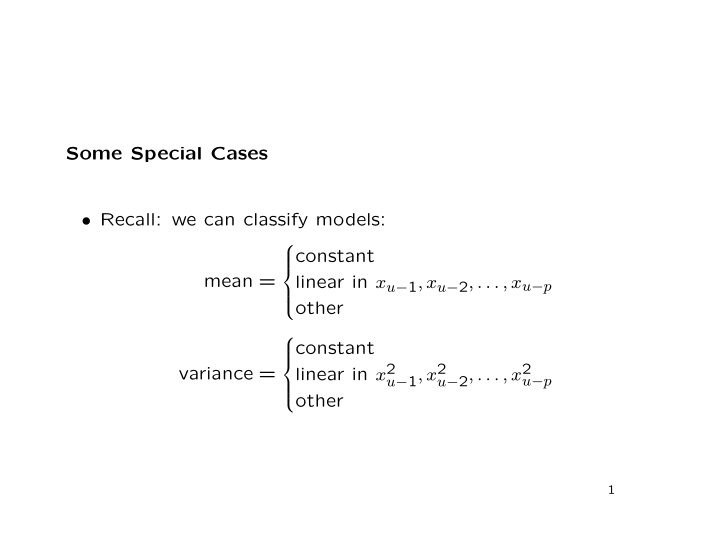 some special cases recall we can classify models