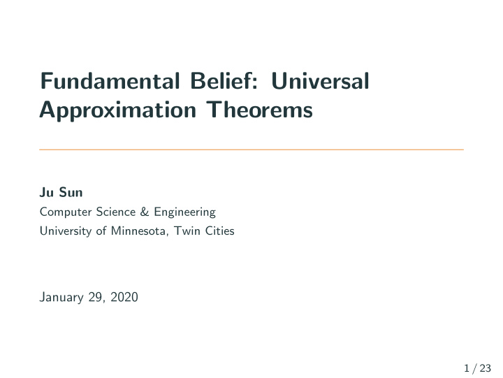 fundamental belief universal approximation theorems