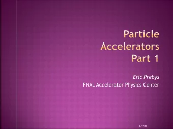 Eric Prebys  FNAL Accelerator Physics Center  8/17/10  Im the head of the US LHC Accelerator