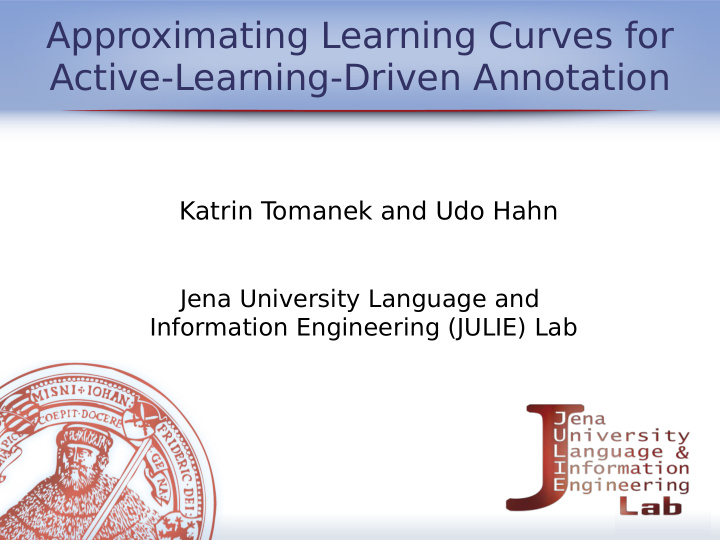 approximating learning curves for active learning driven