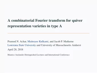 A combinatorial Fourier transform for quiver  representation varieties in type A  Pramod N. Achar,