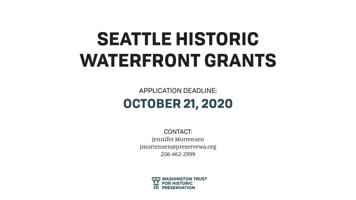 seattle historic waterfront grants