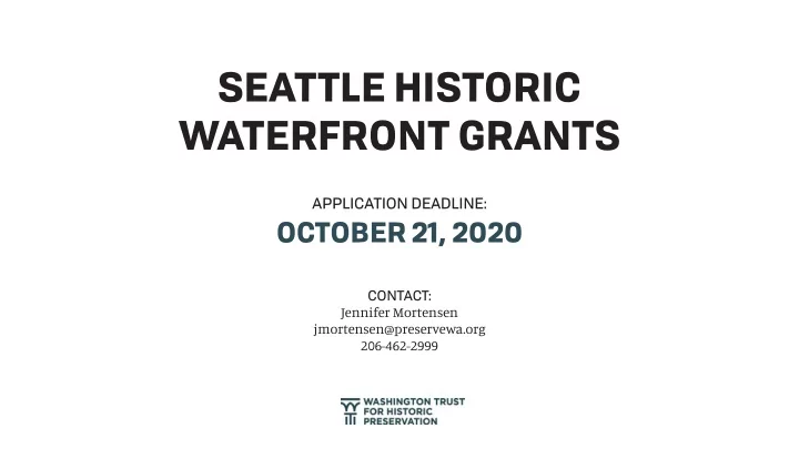 seattle historic waterfront grants