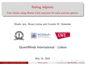 Rolling Adjoints  Fast Greeks along Monte Carlo scenarios for early-exercise options  Shashi Jain,