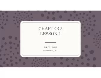 CHAPTER 3  LESSON 1  THE CELL CYCLE  November 1, 2017  What are the phases of the cell cycle?  Pg.