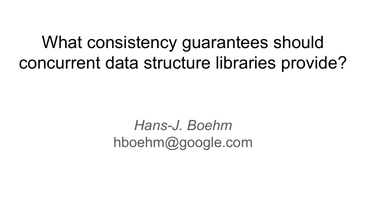 what consistency guarantees should concurrent data