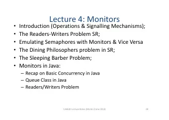Lecture 4: Monitors  Introduction (Operations &amp; Signalling Mechanisms);  The