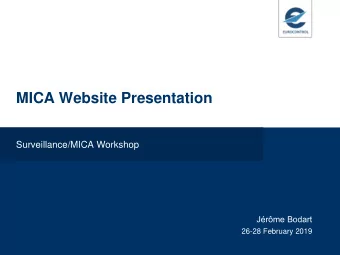 MICA Website Presentation  Surveillance/MICA Workshop  Jrme Bodart  26-28 February 2019  MICA