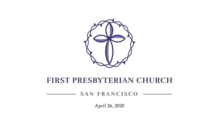 april 26 2020 glory be to the father and to the son and