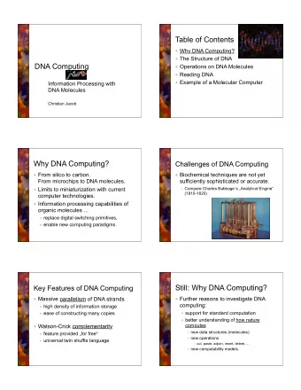 Table of Contents  Why DNA Computing?  The Structure of DNA  DNA Computing  Operations on DNA