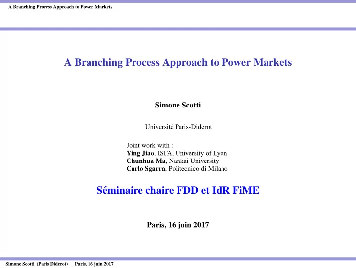 a branching process approach to power markets
