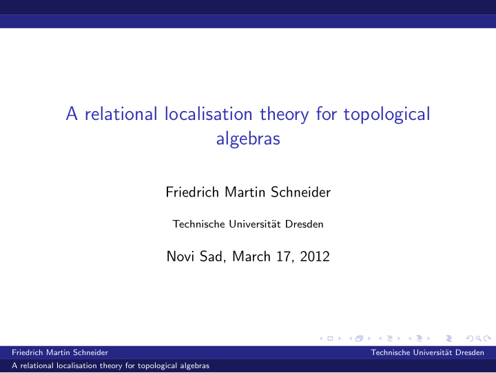 a relational localisation theory for topological algebras