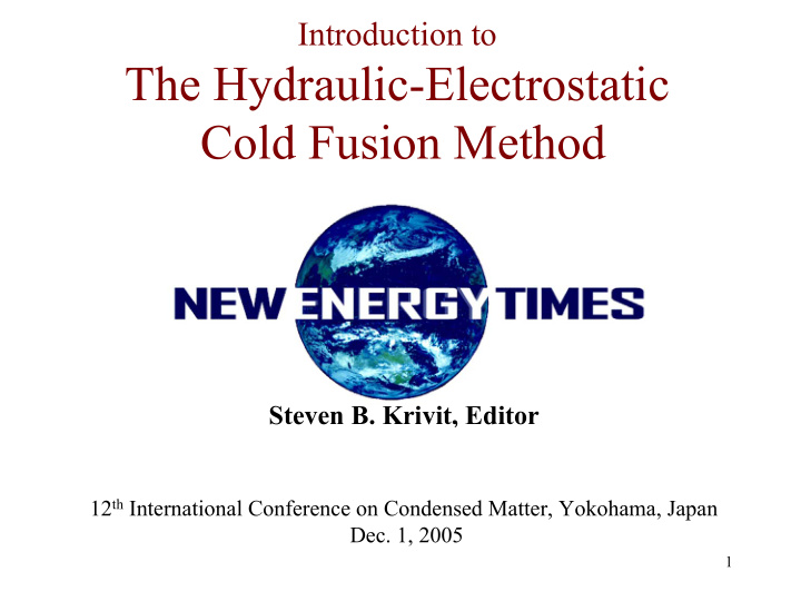 the hydraulic electrostatic cold fusion method