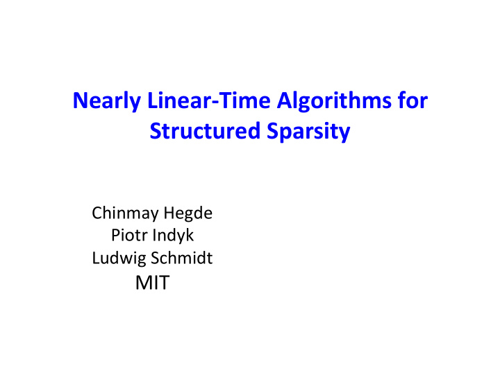 nearly linear time algorithms for structured sparsity