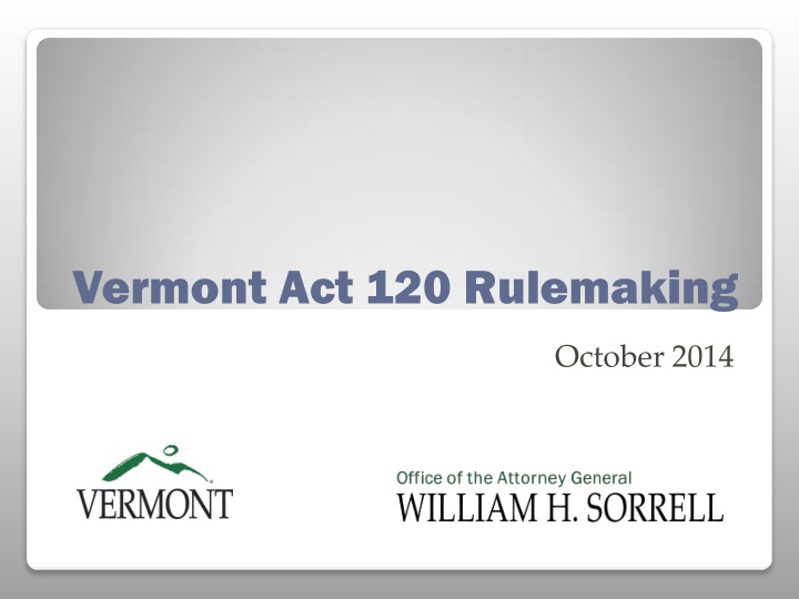 vermont act 120 rulemaking
