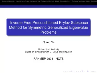 Inverse Free Preconditioned Krylov Subspace  Method for Symmetric Generalized Eigenvalue  Problems
